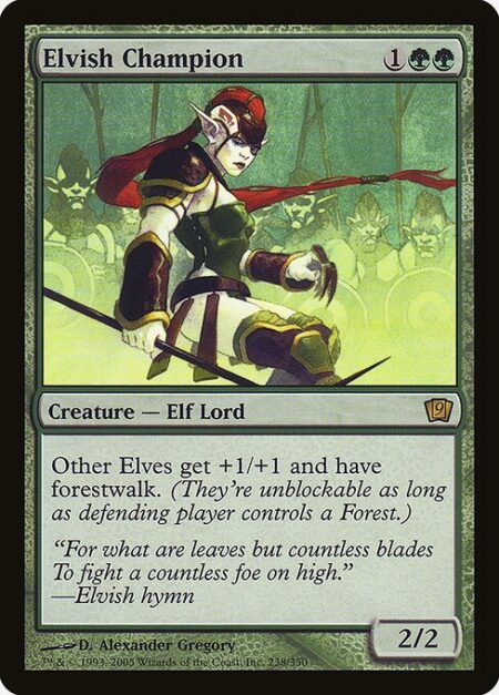 Elvish Champion - Other Elf creatures get +1/+1 and have forestwalk. (They can't be blocked as long as defending player controls a Forest.)