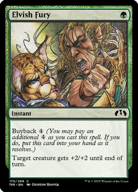 Elvish Fury - Buyback {4} (You may pay an additional {4} as you cast this spell. If you do