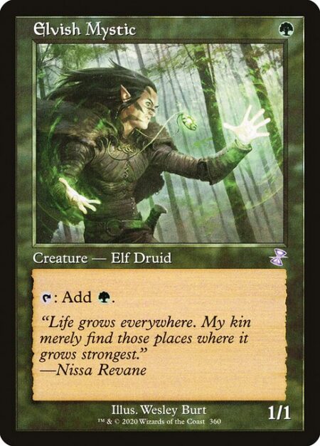 Elvish Mystic - {T}: Add {G}.