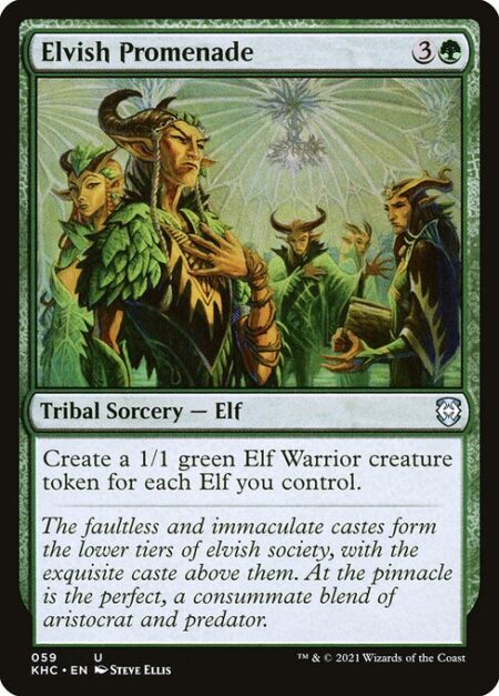 Elvish Promenade - Create a 1/1 green Elf Warrior creature token for each Elf you control.