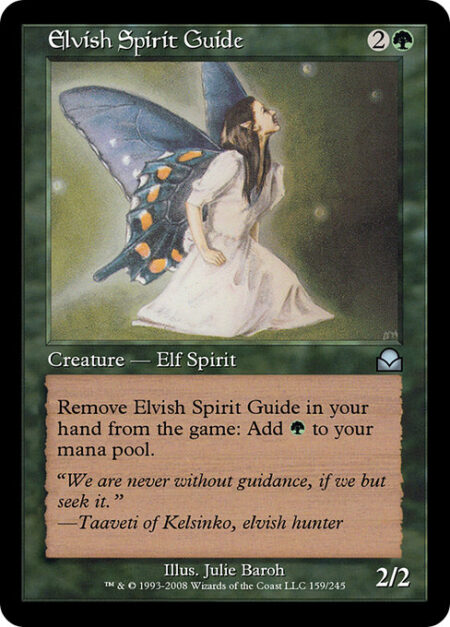 Elvish Spirit Guide - Exile Elvish Spirit Guide from your hand: Add {G}.