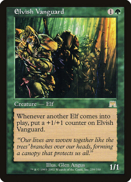 Elvish Vanguard - Whenever another Elf enters the battlefield