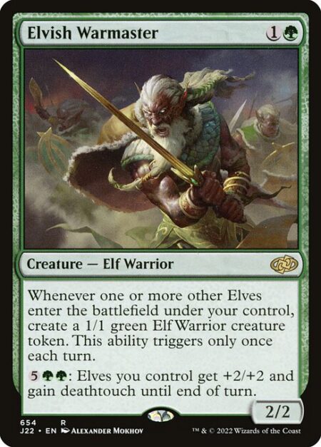 Elvish Warmaster - Whenever one or more other Elves enter the battlefield under your control