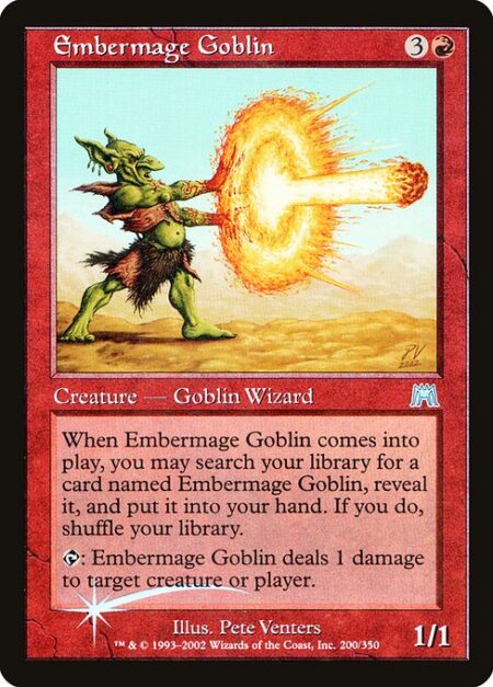 Embermage Goblin - When Embermage Goblin enters the battlefield