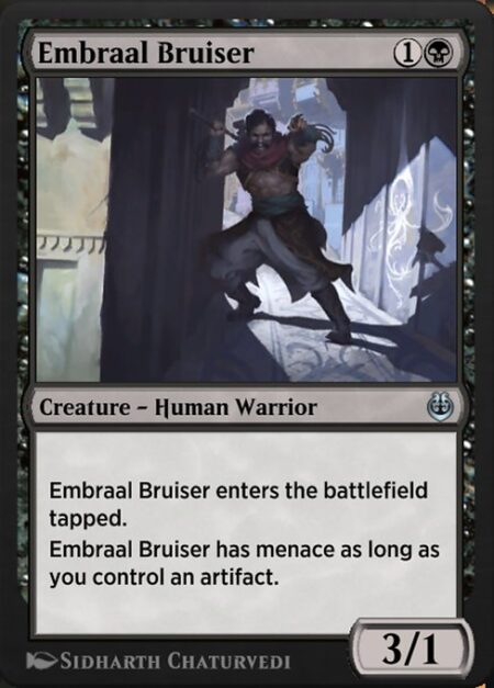 Embraal Bruiser - Embraal Bruiser enters the battlefield tapped.