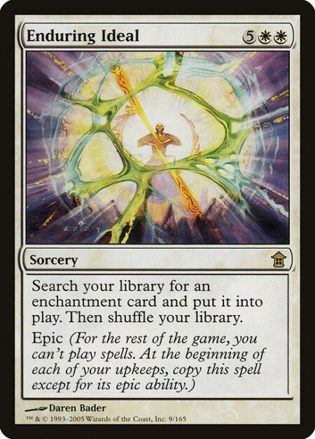 Enduring Ideal - Search your library for an enchantment card