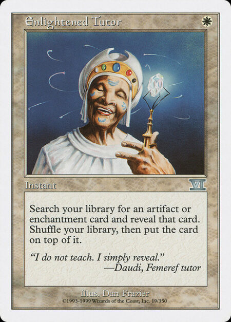 Enlightened Tutor - Search your library for an artifact or enchantment card