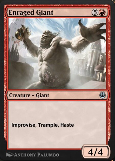Enraged Giant - Improvise (Your artifacts can help cast this spell. Each artifact you tap after you're done activating mana abilities pays for {1}.)