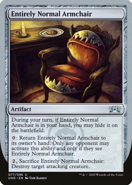 Entirely Normal Armchair - During your turn