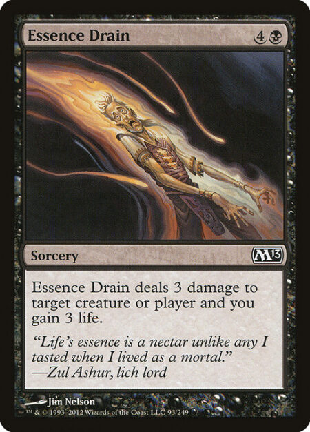 Essence Drain - Essence Drain deals 3 damage to any target and you gain 3 life.