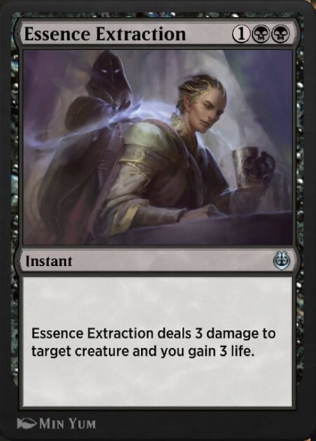 Essence Extraction - Essence Extraction deals 3 damage to target creature and you gain 3 life.