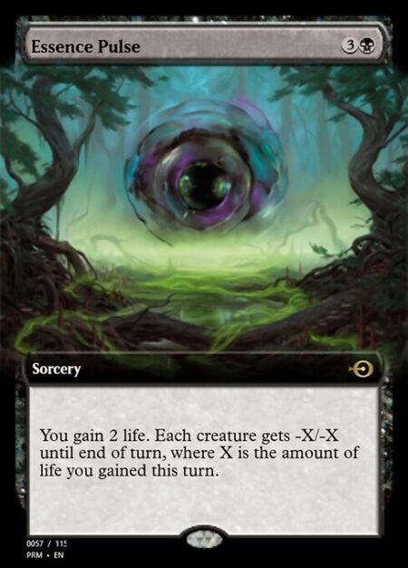 Essence Pulse - You gain 2 life. Each creature gets -X/-X until end of turn