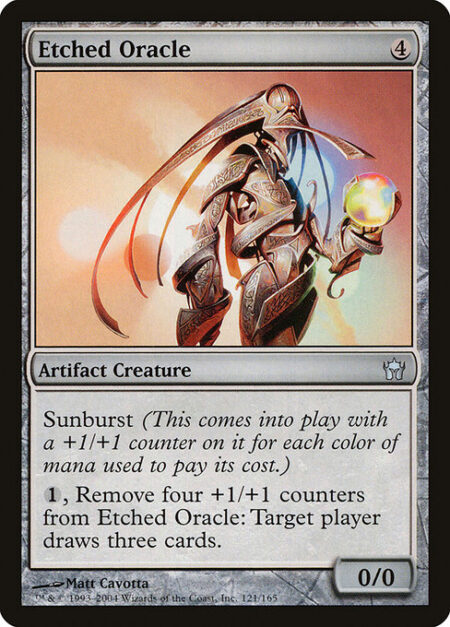 Etched Oracle - Sunburst (This enters the battlefield with a +1/+1 counter on it for each color of mana spent to cast it.)