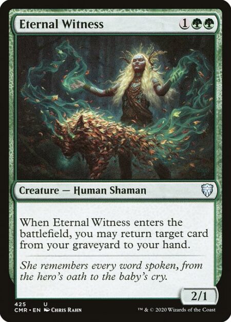 Eternal Witness - When Eternal Witness enters the battlefield