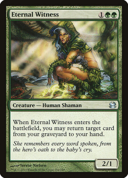 Eternal Witness - When Eternal Witness enters the battlefield