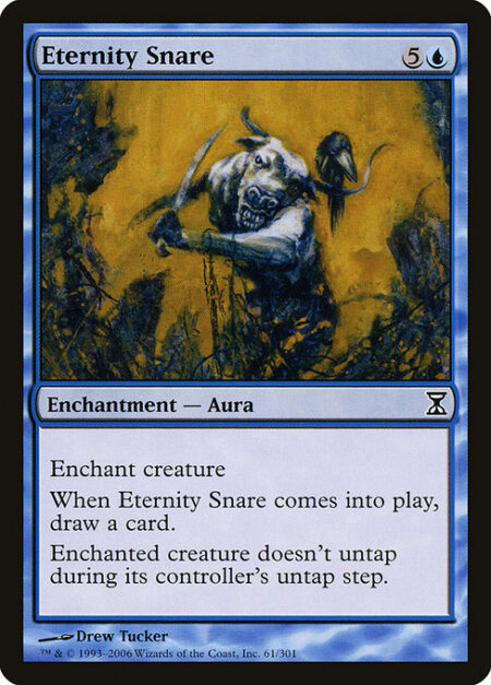 Eternity Snare - Enchant creature