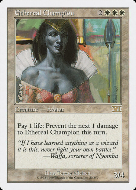 Ethereal Champion - Pay 1 life: Prevent the next 1 damage that would be dealt to Ethereal Champion this turn.