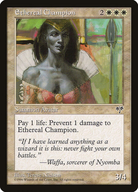 Ethereal Champion - Pay 1 life: Prevent the next 1 damage that would be dealt to Ethereal Champion this turn.