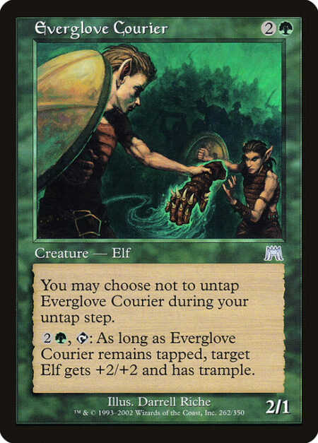 Everglove Courier - You may choose not to untap Everglove Courier during your untap step.