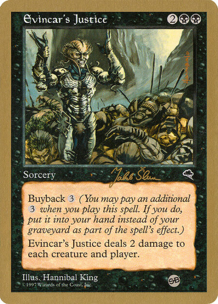 Evincar's Justice - Buyback {3} (You may pay an additional {3} as you cast this spell. If you do