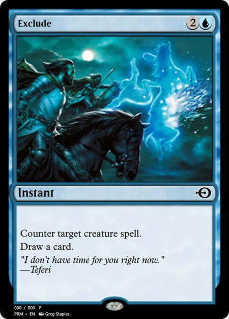 Exclude - Counter target creature spell.