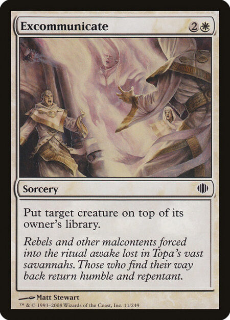 Excommunicate - Put target creature on top of its owner's library.