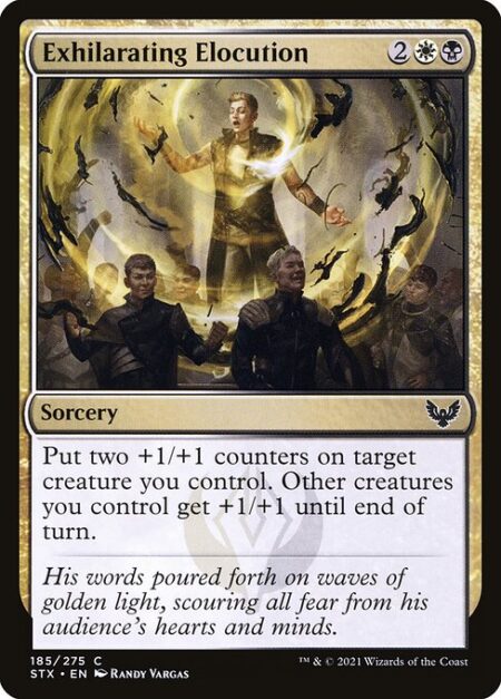 Exhilarating Elocution - Put two +1/+1 counters on target creature you control. Other creatures you control get +1/+1 until end of turn.