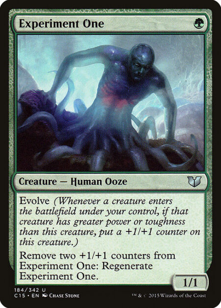 Experiment One - Evolve (Whenever a creature enters the battlefield under your control