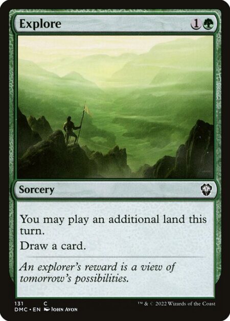 Explore - You may play an additional land this turn.