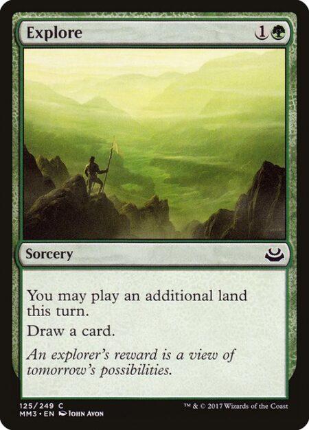 Explore - You may play an additional land this turn.