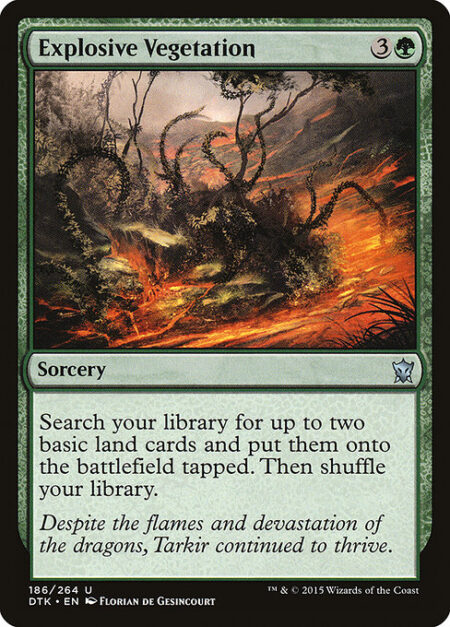 Explosive Vegetation - Search your library for up to two basic land cards