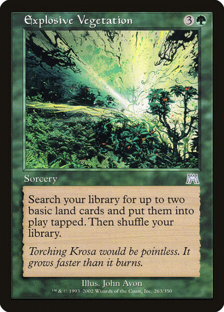 Explosive Vegetation - Search your library for up to two basic land cards