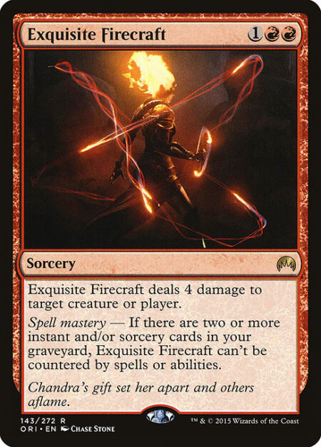 Exquisite Firecraft - Exquisite Firecraft deals 4 damage to any target.