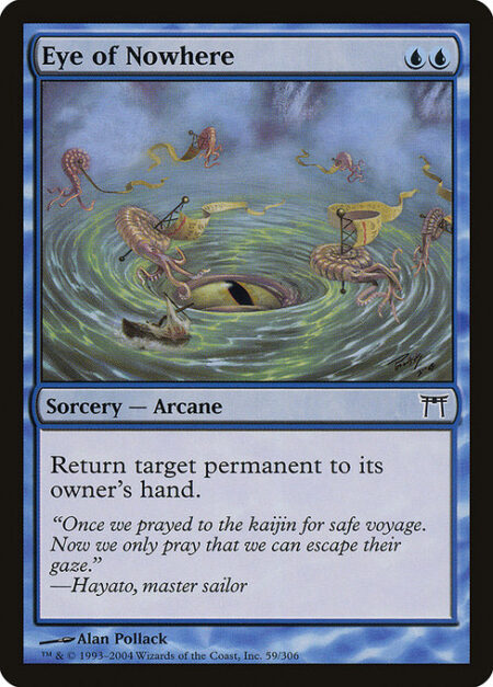 Eye of Nowhere - Return target permanent to its owner's hand.