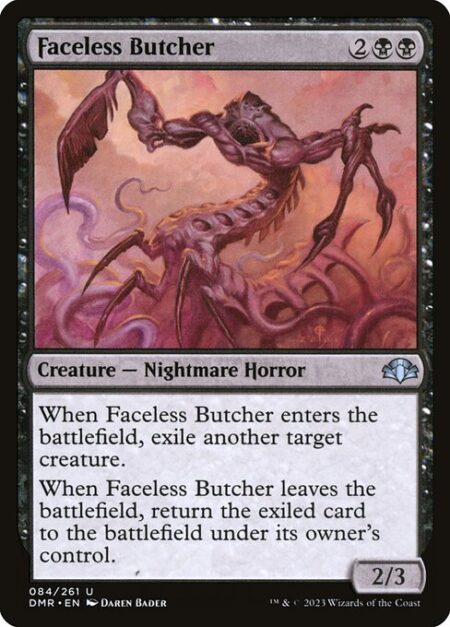 Faceless Butcher - When Faceless Butcher enters the battlefield