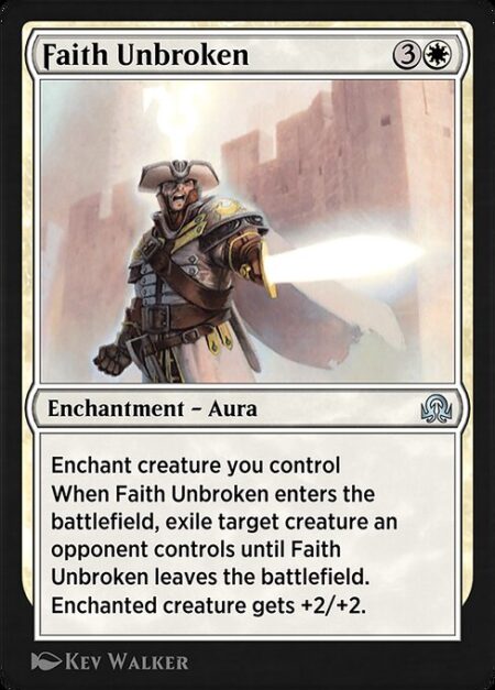 Faith Unbroken - Enchant creature you control