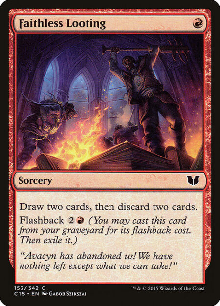 Faithless Looting - Draw two cards