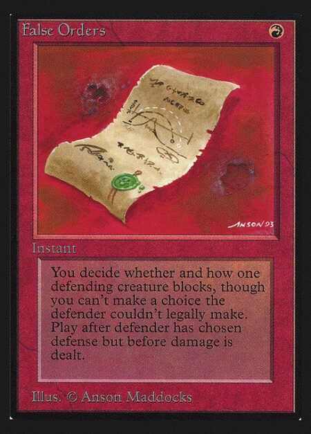 False Orders - Cast this spell only during the declare blockers step.