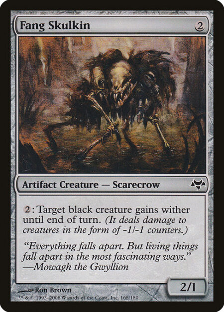 Fang Skulkin - {2}: Target black creature gains wither until end of turn. (It deals damage to creatures in the form of -1/-1 counters.)