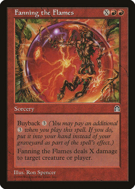 Fanning the Flames - Buyback {3} (You may pay an additional {3} as you cast this spell. If you do