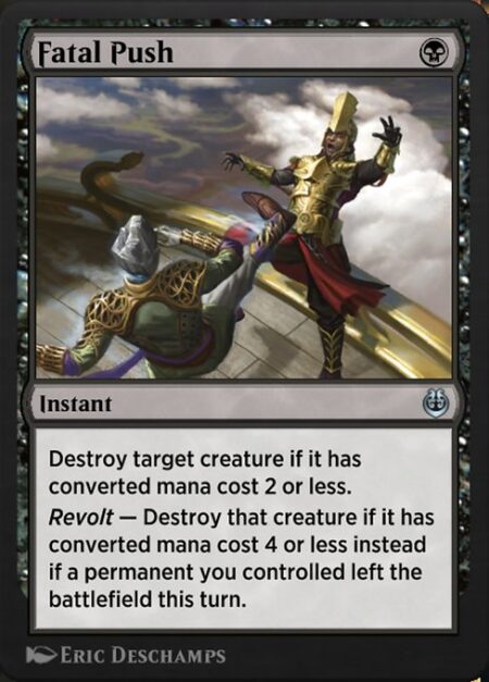 Fatal Push - Destroy target creature if it has mana value 2 or less.