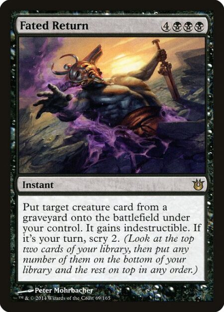 Fated Return - Put target creature card from a graveyard onto the battlefield under your control. It gains indestructible. If it's your turn