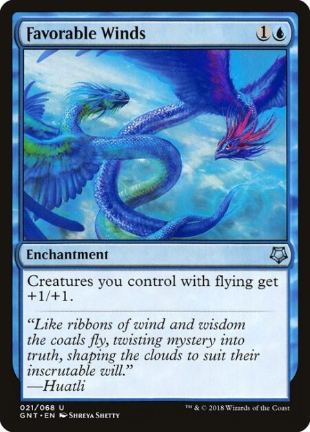 Favorable Winds - Creatures you control with flying get +1/+1.