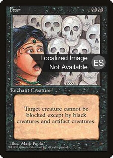 Fear - Enchant creature (Target a creature as you cast this. This card enters the battlefield attached to that creature.)