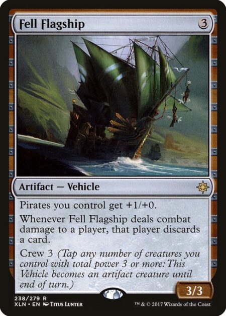 Fell Flagship - Pirates you control get +1/+0.