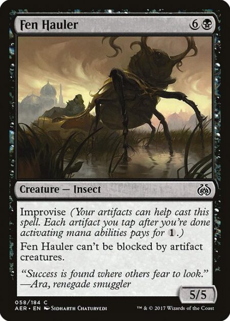 Fen Hauler - Improvise (Your artifacts can help cast this spell. Each artifact you tap after you're done activating mana abilities pays for {1}.)