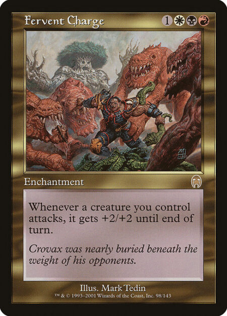 Fervent Charge - Whenever a creature you control attacks