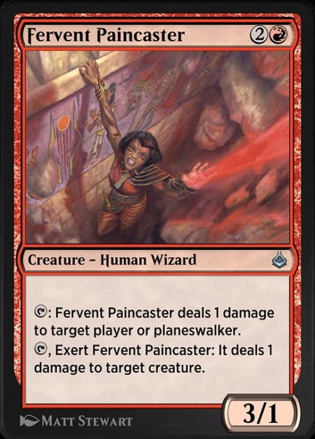 Fervent Paincaster - {T}: Fervent Paincaster deals 1 damage to target player or planeswalker.