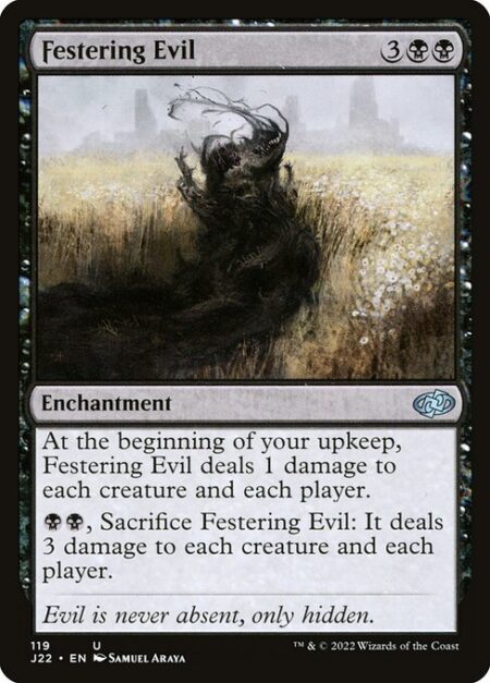 Festering Evil - At the beginning of your upkeep