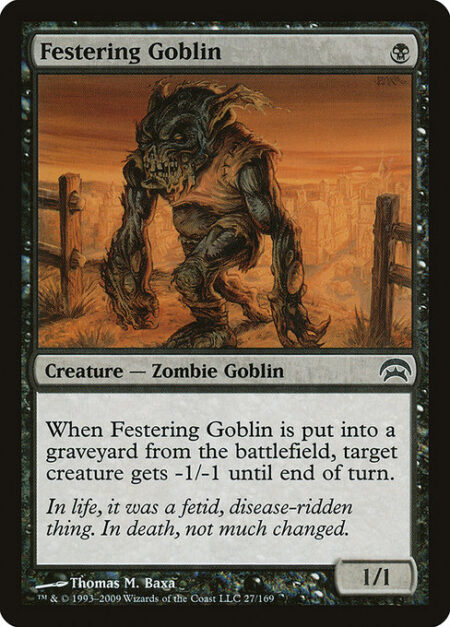 Festering Goblin - When Festering Goblin dies